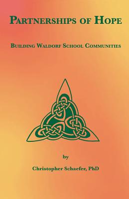 Partnerships of Hope: Building Waldorf School Communities Cover Image