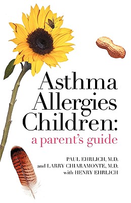 Asthma Allergies Children: A Parent's Guide Cover Image