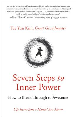 Seven Steps to Inner Power: How to Break Through to Awesome Cover Image