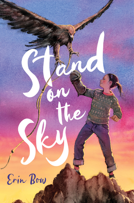 Stand on the Sky By Erin Bow Cover Image