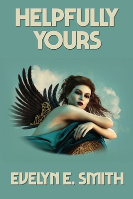 Helpfully Yours By Evelyn E. Smith Cover Image