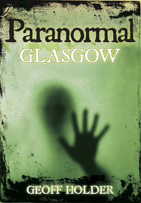Cover for Paranormal Glasgow