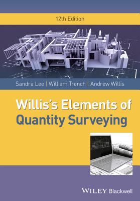 Willis's Elements of Quantity Surveying By Sandra Lee, William Trench, Andrew Willis Cover Image