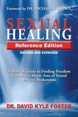 Sexual Healing Reference Edition By David Kyle Foster, Nancy E. Williams (Cover Design by), Nancy E. Williams (Editor) Cover Image
