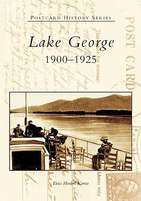 Lake George: 1900-1925 (Postcard History) Cover Image