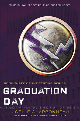 Graduation Day (The Testing #3) By Joelle Charbonneau Cover Image