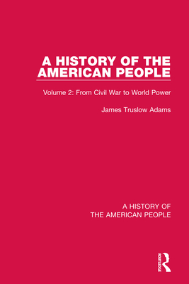 A History of the American People: Volume 2: From Civil War to World Power Cover Image