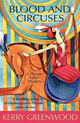 Blood and Circuses (Phryne Fisher Mysteries)