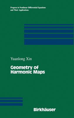 Geometry of Harmonic Maps (Progress in Nonlinear Differential Equations and Their Appli #23) Cover Image