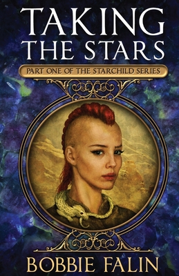 Taking the Stars (Starchild #1) Cover Image