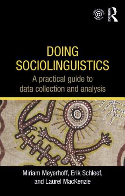 Doing Sociolinguistics: A practical guide to data collection and analysis Cover Image