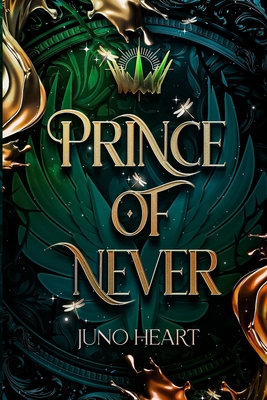 Prince of Never: A Fae Romance By Juno Heart Cover Image