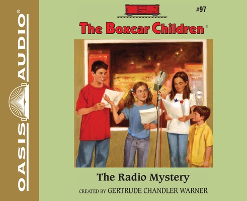 The Radio Mystery (The Boxcar Children Mysteries #97) By Gertrude Chandler Warner, Aimee Lilly (Narrator) Cover Image