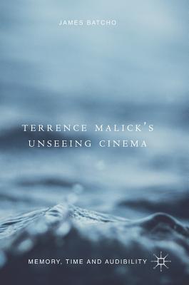 Cover for Terrence Malick's Unseeing Cinema