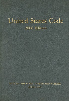 United States Code, Volume Twenty-Five: Title 42 - The Public Health and Welfare 1441-4395 Cover Image