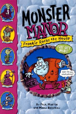 Monster Manor #2: Frankie Rocks the House Monster Manor: Frankie Rocks the House - Book #2