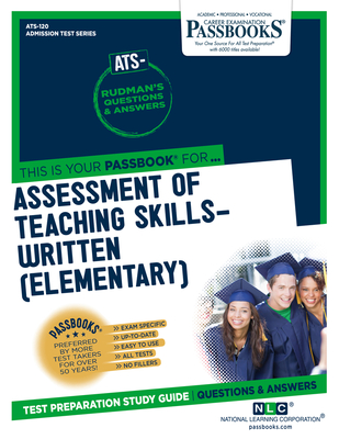 Assessment of Teaching Skills–Written (ATS-We) (ATS-120): Passbooks Study Guide (Admission Test Series (ATS) #120) By National Learning Corporation Cover Image