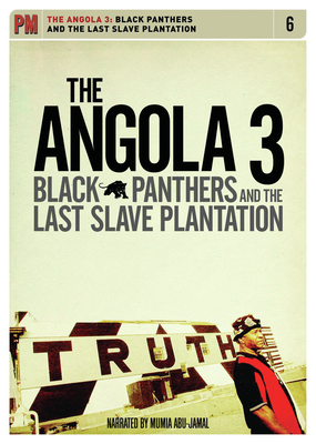 The Angola 3: Black Panthers and the Last Slave Plantation (PM Video)