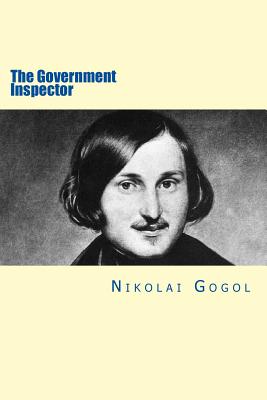The Government Inspector By Will Jonson (Editor), Thomas Seltzer (Translator), Nikolai Gogol Cover Image