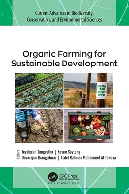 Organic Farming for Sustainable Development By Jeyabalan Sangeetha (Editor), Kasem Soytong (Editor), Devarajan Thangadurai (Editor) Cover Image