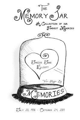 Janice June Elliott: Memory Jar Book (Memory Jar Books)