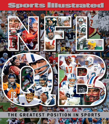 Sports Illustrated NFL Quarterback [QB]: The Greatest Position in Sports  (Hardcover)