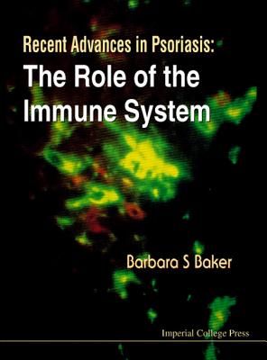 Recent Advances in Psoriasis: The Role of the Immune System