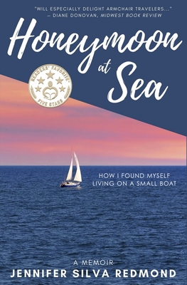 Honeymoon at Sea: A Memoir By Jennifer Silva Redmond Cover Image
