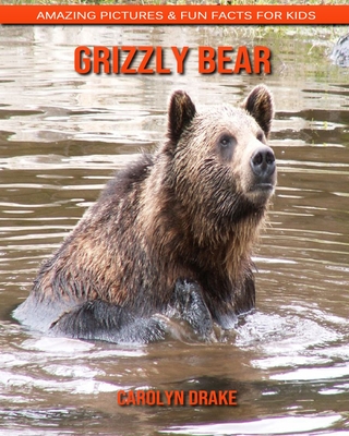 grizzly bear pictures and fun