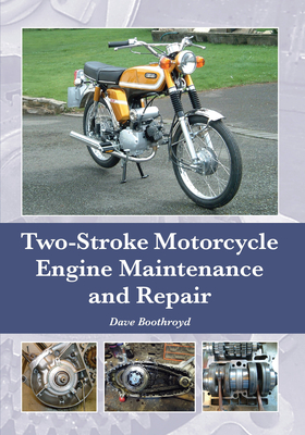 Two-Stroke Motorcycle Engine Maintenance and Repair Cover Image
