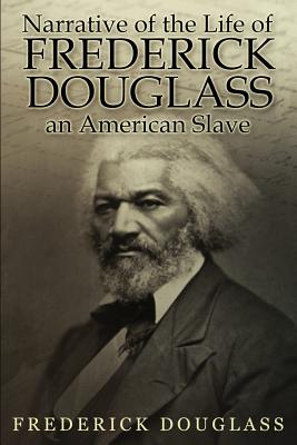 Narrative of the Life of Frederick Douglass, an American Slave (Paperback) | Politics and Prose Bookstore