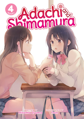 Adachi and Shimamura (Light Novel) Vol. 2 by Hitoma Iruma, Paperback