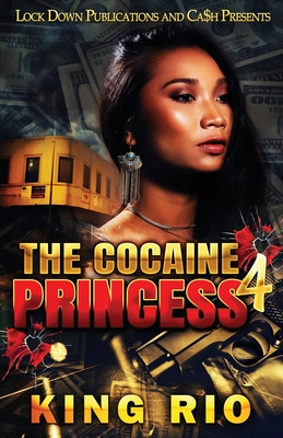 The Cocaine Princess 4 By King Rio Cover Image