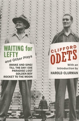Waiting for Lefty and Other Plays By Clifford Odets Cover Image