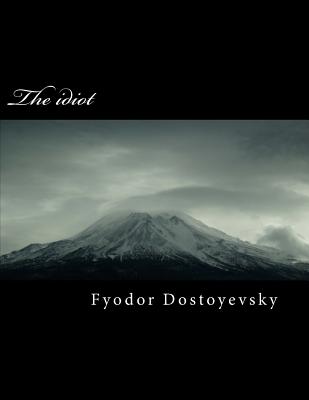 The Idiot By Fyodor Dostoyevsky Cover Image
