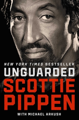 Unguarded By Scottie Pippen, Michael Arkush (With) Cover Image