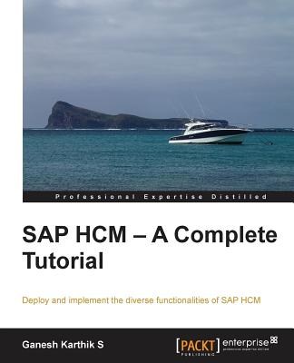 SAP Hcm - A Complete Tutorial By Ganesh Karthik S. Cover Image