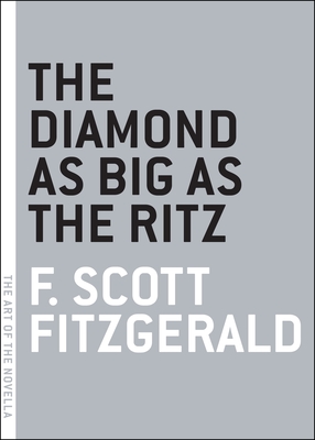 The Diamond as Big as the Ritz (The Art of the Novella) Cover Image