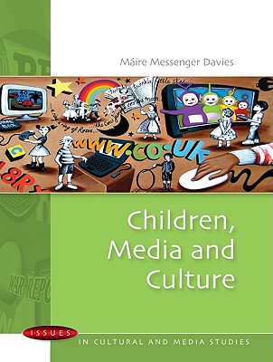 Children, Media and Culture (Issues in Cultural and Media Studies) Cover Image