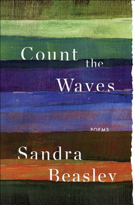 Count the Waves: Poems By Sandra Beasley Cover Image