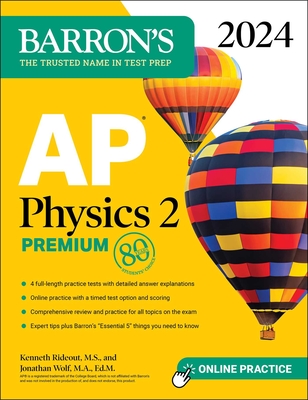 AP Physics 2 Premium, 2024: 4 Practice Tests + Comprehensive Review + Online Practice (Barron's AP Prep)