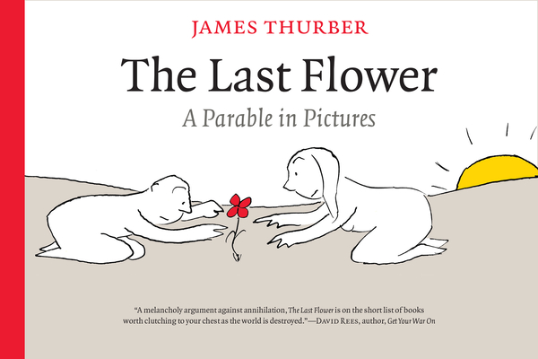 The Last Flower: A Parable  in Pictures Cover Image