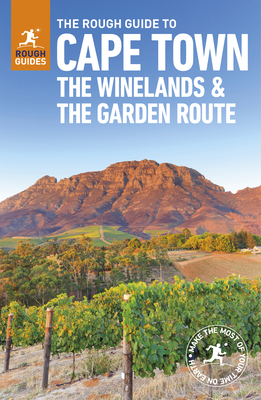 The Rough Guide to Cape Town, The Winelands & the Garden Route (Rough Guides) Cover Image