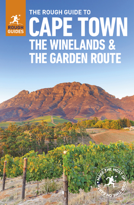 The Rough Guide to Cape Town, The Winelands & the Garden Route (Rough Guides)