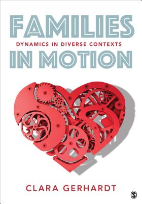 Families in Motion: Dynamics in Diverse Contexts By Clara E. Gerhardt Cover Image