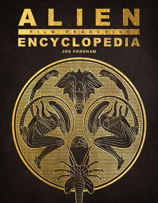 Alien Film Franchise Encyclopedia Cover Image