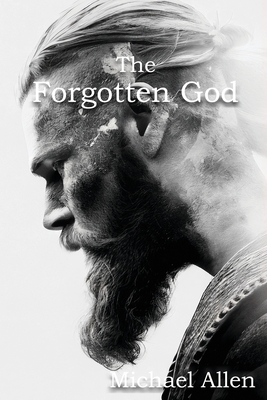 The Forgotten God By Michael Allen Cover Image