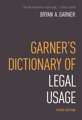 Garner's Dictionary of Legal Usage By Bryan Garner Cover Image