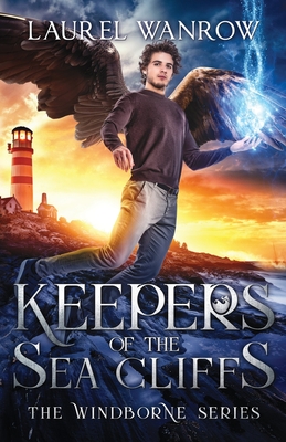 Keepers of the Sea Cliffs By Laurel Wanrow Cover Image