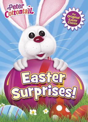 Easter Surprises! (Peter Cottontail) Cover Image